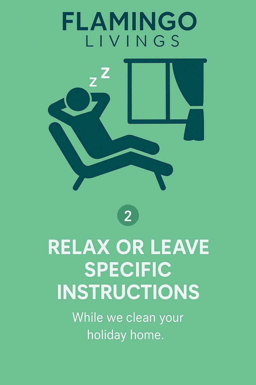 Relax or leave specific instructions Flamingo Living guest cleaning instructions step
